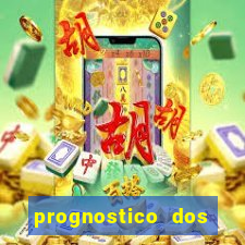 prognostico dos jogos de hoje